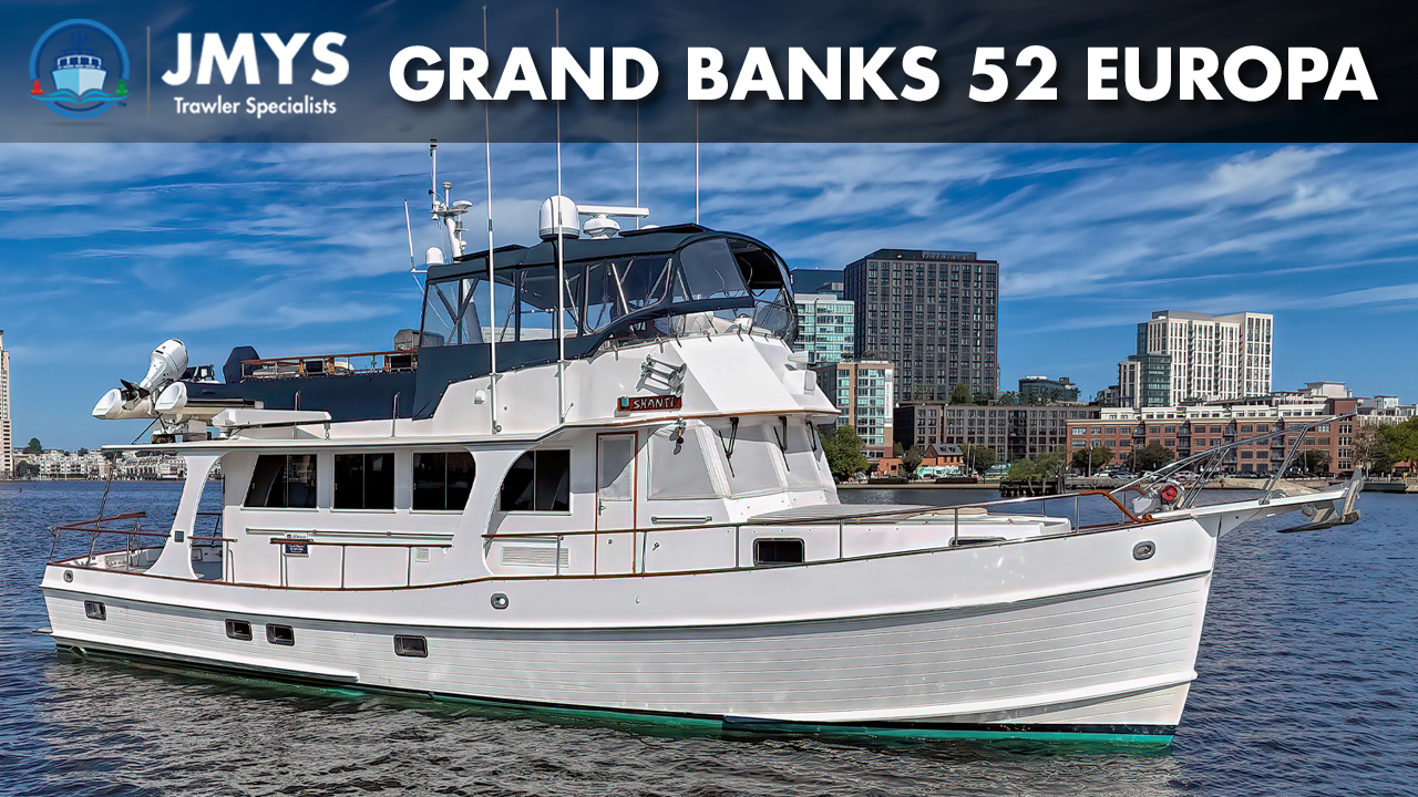 Grand Banks 52 Europa Trawler Tour